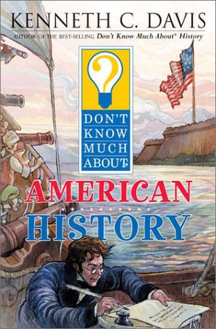 Don't Know Much about American History