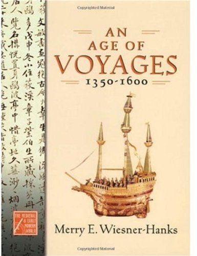 An Age of Voyages, 1350–1600