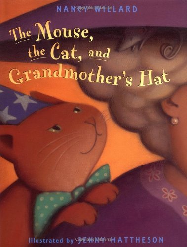 The Mouse, the Cat, and Grandmother's Hat