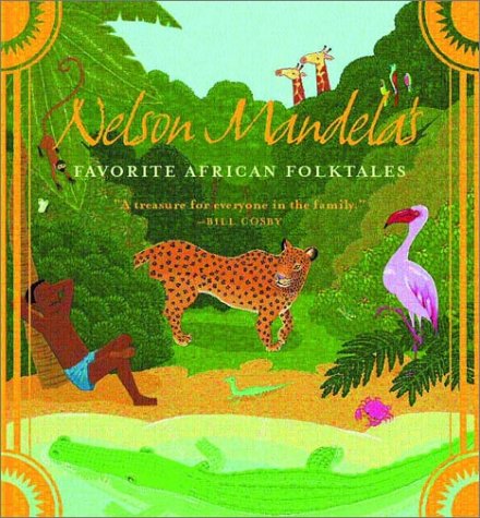 Nelson Mandela's Favorite African Folktales