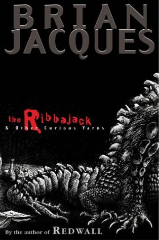 The Ribbajack & Other Curious Yarns