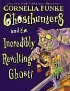 Ghosthunters and the Incredibly Revolting Ghost!