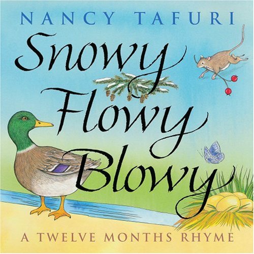 Snowy, Flowy, Blowy