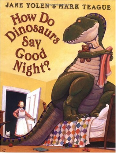 How Do Dinosaurs Say Good Night?