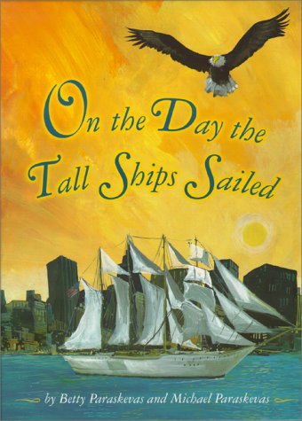 On the Day the Tall Ships Sailed