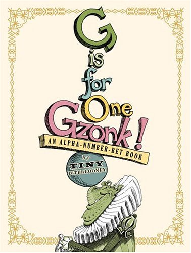 G Is for One Gzonk!