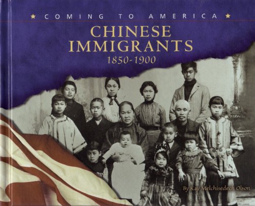 Chinese Immigrants, 1850-1900