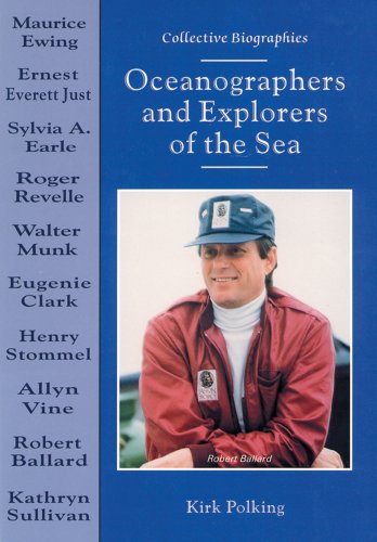 Oceanographers and Explorers of the Sea