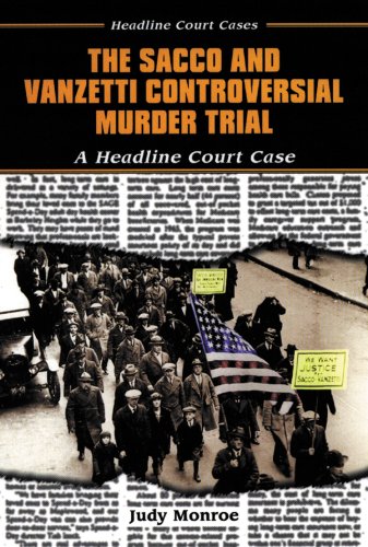 The Sacco and Vanzetti Controversial Murder Trial