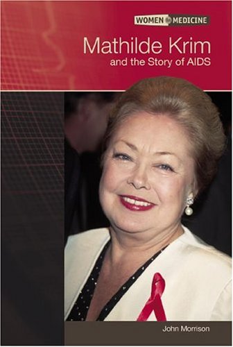 Mathilde Krim and the Story of AIDS