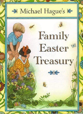 Michael Hague's Family Easter Treasury