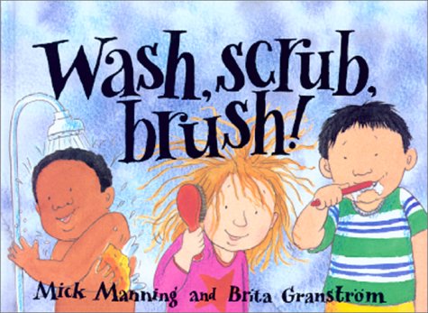 Wash, Scrub, Brush!