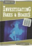 Investigating Fakes & Hoaxes