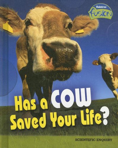 Has a Cow Saved Your Life?