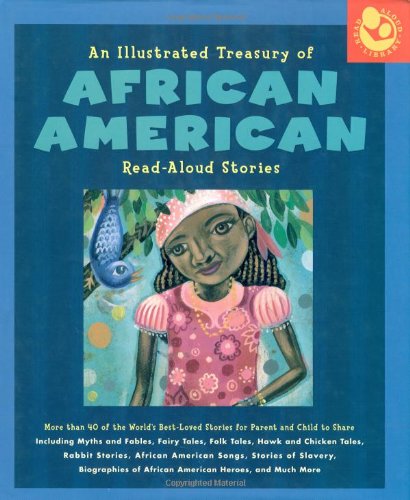 An Illustrated Treasury of African American Read-Aloud Stories
