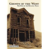 Ghosts of the West: The End of the Bonanza Trail