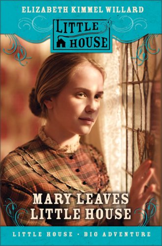Mary Leaves Little House
