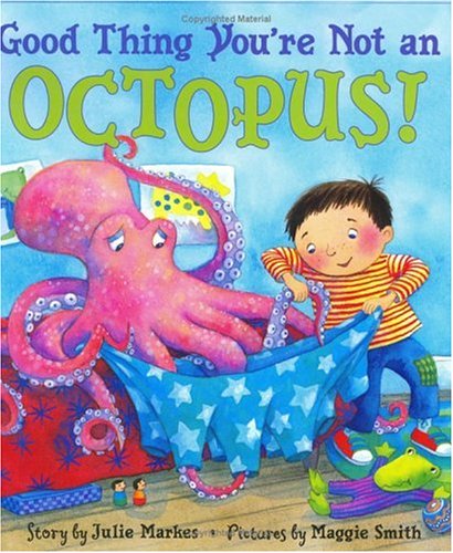 Good thing you're not an octopus!
