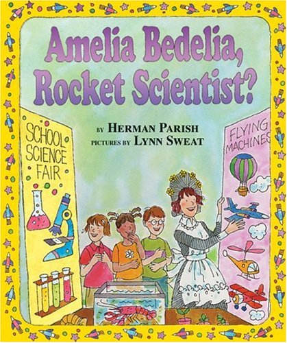 Amelia Bedelia, rocket scientist?