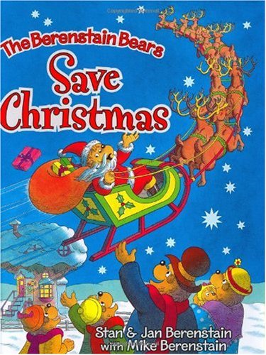 The Berenstain bears save Christmas