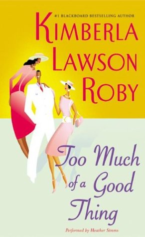 TOO MUCH OF A GOOD THING K