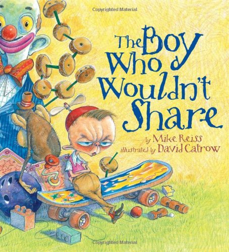 The Boy Who Wouldn't Share