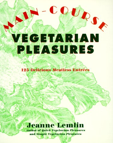 Main-course, vegetarian pleasures