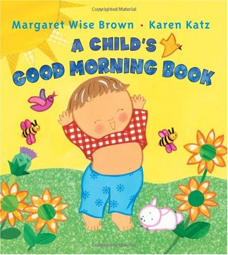 A Child's Good Morning Book
