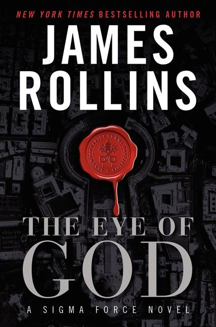 The Eye of God: A Sigma Force Thriller