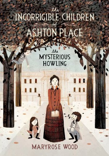The Mysterious Howling [The Incorrigible Children of Ashton Place]