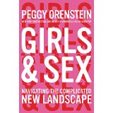 Girls and Sex: Navigating the Complicated New Landscape