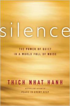 Silence: The Power of Quiet in a World Full of Noise