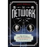 The Network: The Battle for the Airwaves and the Birth of the Communications Age