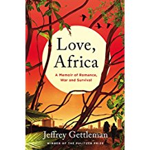 Love, Africa: A Memoir of Romance, War, and Survival