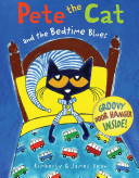 Pete the Cat: and the Bedtime Blues
