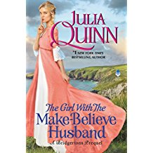 The Girl with the Make-Believe Husband: A Bridgertons Prequel