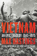 Vietnam: An Epic Tragedy, 1945–1975