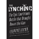 The Lynching: The Epic Courtroom Battle That Brought Down the Klan