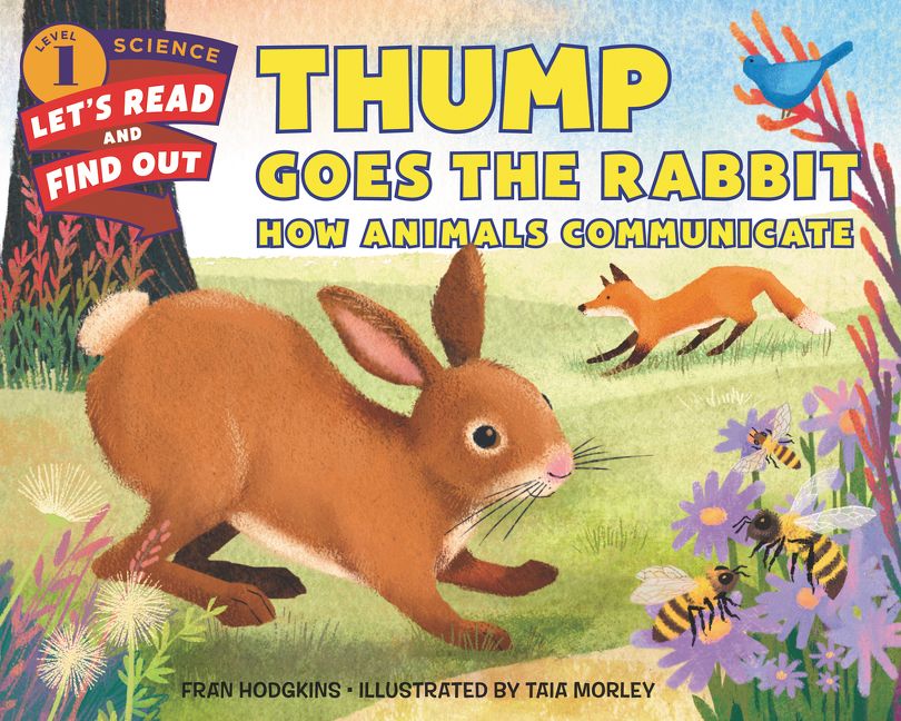  Thump Goes the Rabbit: How Animals Communicate