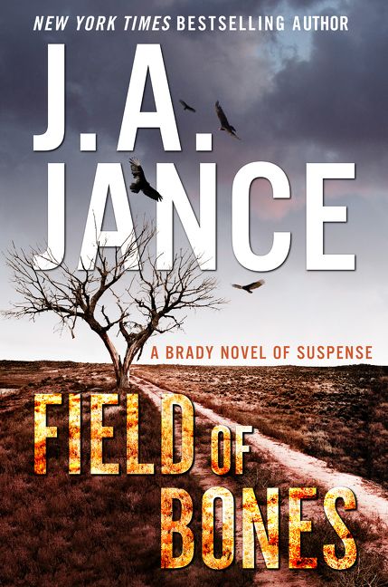 Field of Bones: A Brady Novel of Suspense