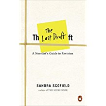 The Last Draft: A Novelist's Guide to Revision