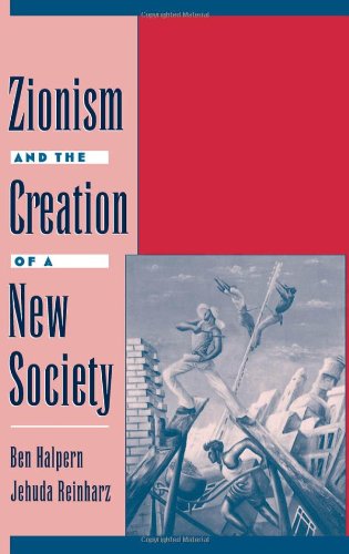 Zionism and the creation of a new society