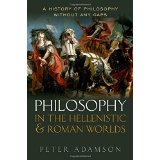 Philosophy in the Hellenistic & Roman Worlds