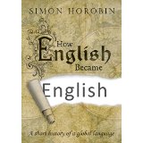 How English Became English: A Short History of Global Language