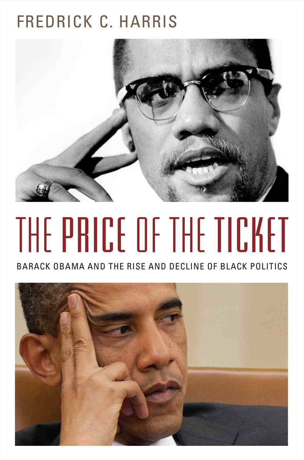 The Price of the Ticket: Barack Obama and Rise and Decline of Black Politics