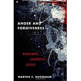 Anger and Forgiveness: Resentment, Generosity, Justice