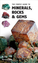 The Firefly Guide to Minerals, Rocks & Gems