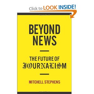 Beyond News: The Future of Journalism