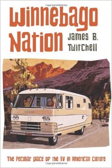 Winnebago Nation: The RV in American Culture