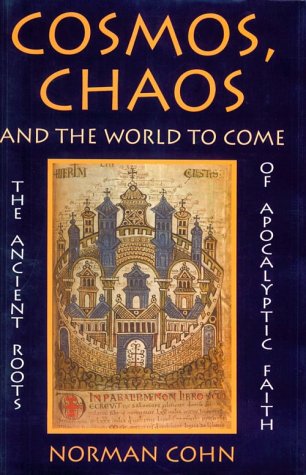 Cosmos, chaos, and the world to come